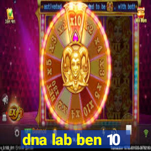 dna lab ben 10